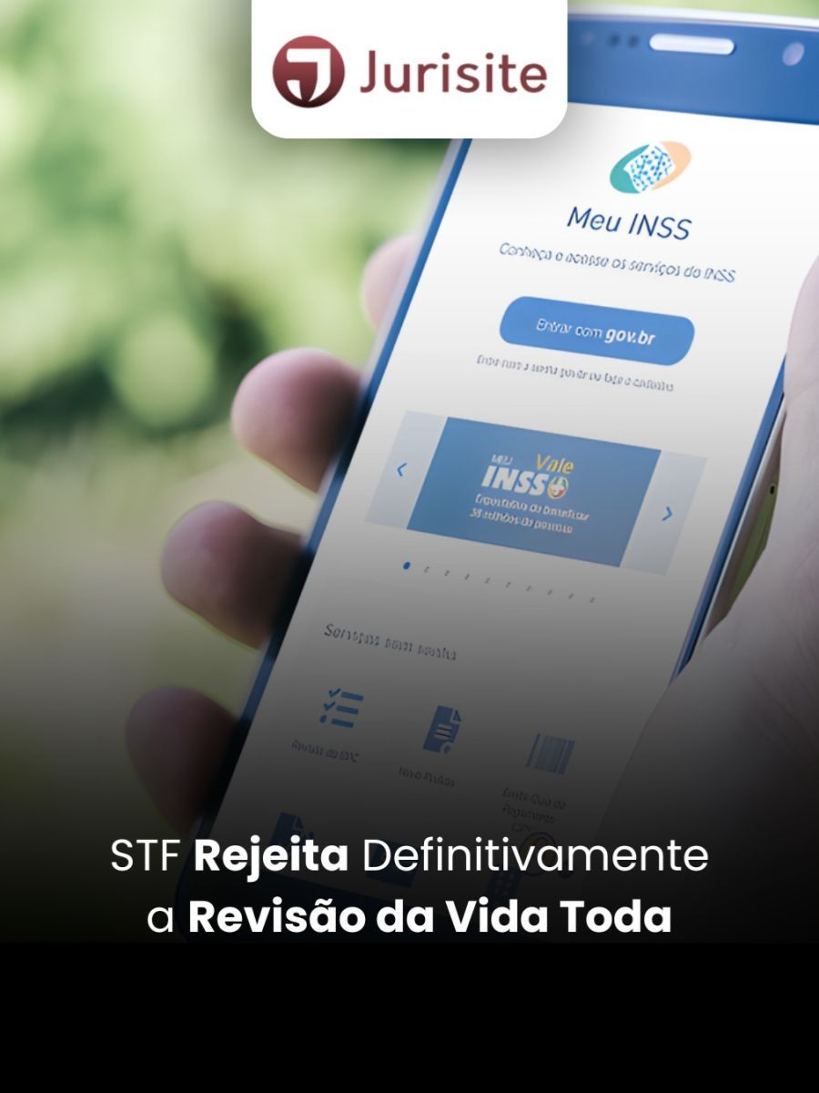 STF Rejeita Definitivamente a Revisão da Vida Toda