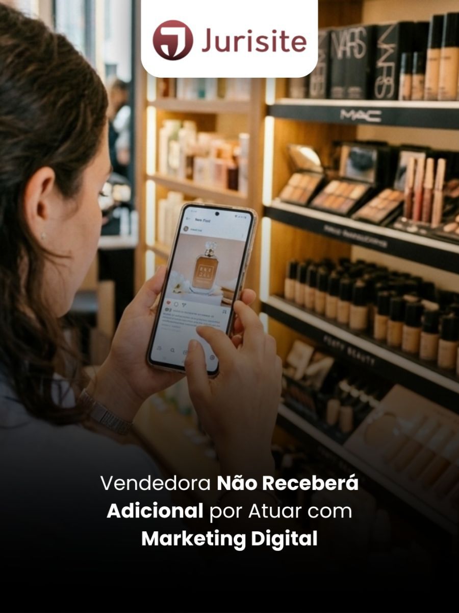Vendedora Não Receberá Adicional por Atuar com Marketing Digital