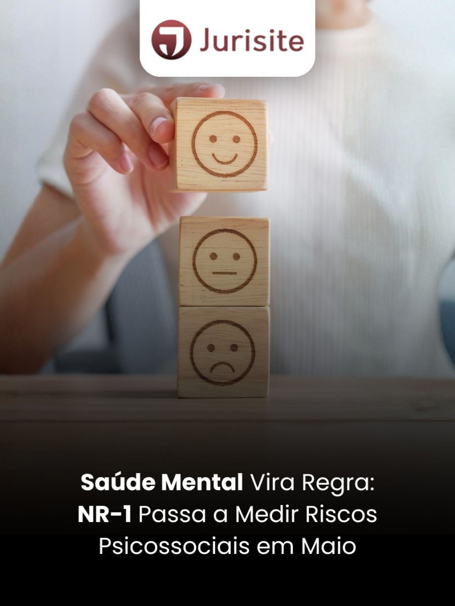 Saúde Mental Vira Regra: NR-1 Passa a Medir Riscos Psicossociais em Maio
